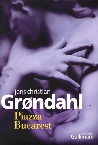 Livrenpoche : Piazza Bucarest - Jens Christian Grøndahl - Livre