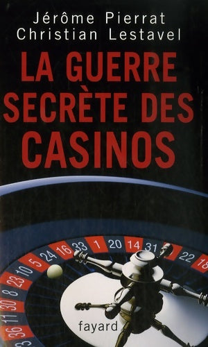 Livrenpoche : La guerre secrète des casinos - Jérôme Pierrat - Livre