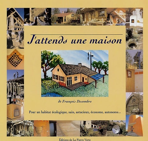 Livrenpoche : J'attends une maison - François Desombre - Livre