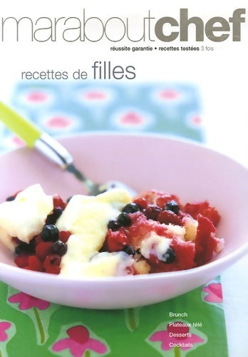 Livrenpoche : Recettes de filles - Philippe Rollet - Livre