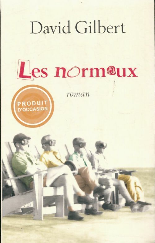 Livrenpoche : Les normaux - David Gilbert - Livre