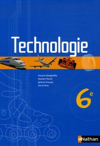 Livrenpoche : Technologie 6e eleve - Vincent Bittighoffer - Livre