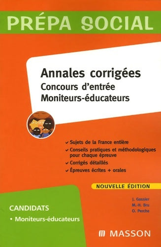 Livrenpoche : Annales corrigée. Concours d'entrée moniteurs-éducateurs - Jacqueline Gassier - Livre