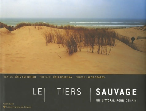 Livrenpoche : Le tiers sauvage - Eric Fottorino - Livre