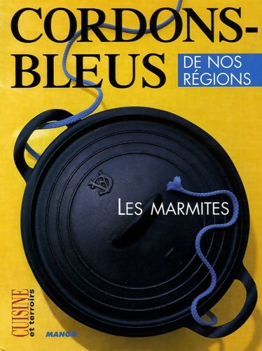 Livrenpoche : Les marmites - Pierre-Yves Chupin - Livre
