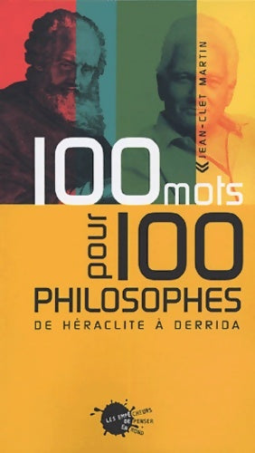 Livrenpoche : Cent mots pour cent philosophes - Jean-Clet Martin - Livre