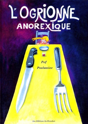 Livrenpoche : L'ogrionne anorexique - Christian Poslaniec - Livre