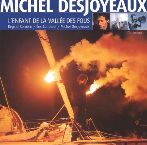 Livrenpoche : Michel desjoyaux l'enfant de la vallée des fous - Michel Desjoyeaux - Livre