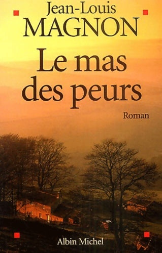 Livrenpoche : Le mas des peurs - Jean-Louis Magnon - Livre