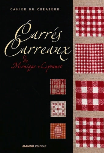 Livrenpoche : Carrés et carreaux - Monique Lyonnet - Livre