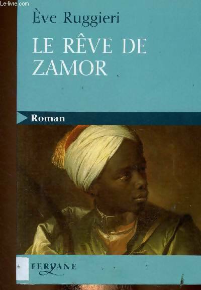 Livrenpoche : Le rêve de Zamor - Eve Ruggieri - Livre