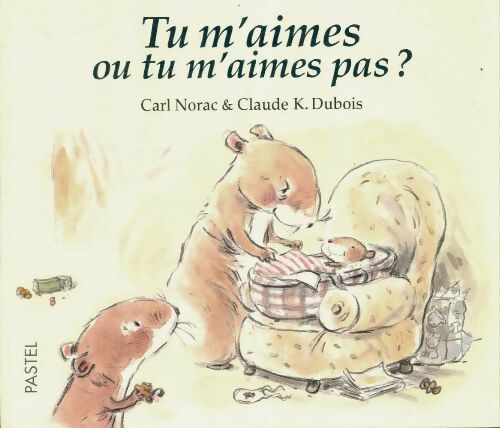 Livrenpoche : Tu m'aimes ou tu m'aimes pas ? - Carl Norac - Livre