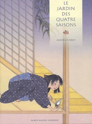 Livrenpoche : Le jardin des quatre saisons - Michelle Nikly - Livre