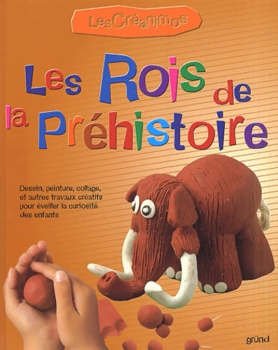 Livrenpoche : Les rois de la préhistoire - Collectif - Livre