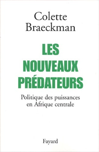 Livrenpoche : Les nouveaux prédateurs - Colette Braeckmann - Livre