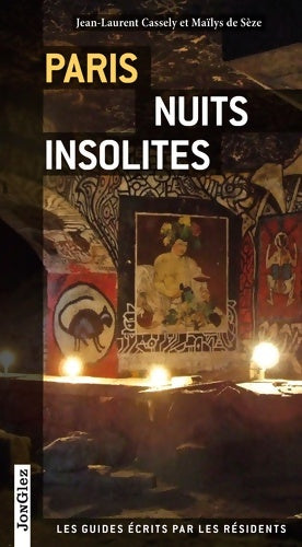Livrenpoche : Paris nuits insolites - Jean-Laurent Cassely - Livre
