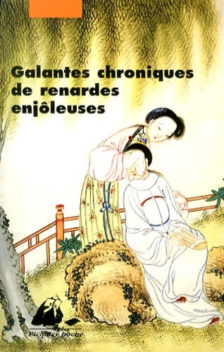 Livrenpoche : Galantes chroniques de renardes enjôleuses - Anonyme - Livre