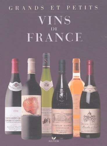 Livrenpoche : Grands et petits vins de France - françois Collombet - Livre