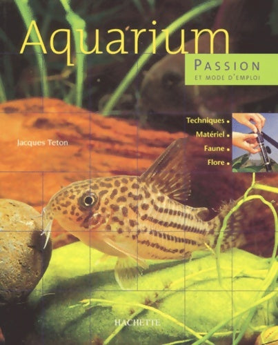 Livrenpoche : Aquarium passion - J. Teton - Livre