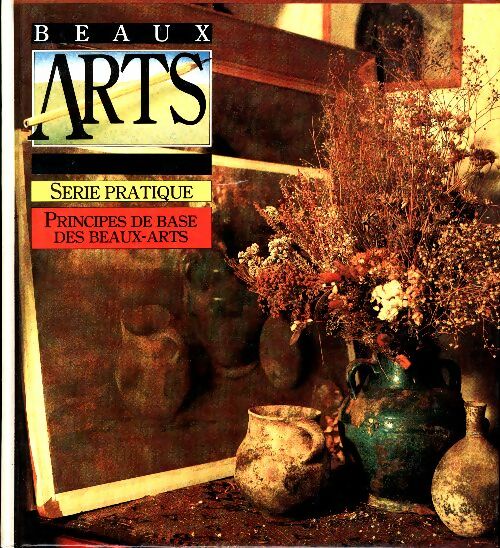Livrenpoche : Les principes de base des beaux-arts - Collectif - Livre