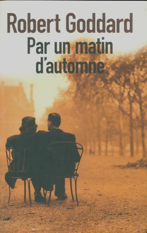Livrenpoche : Par un matin d'automne - Robert Goddard - Livre