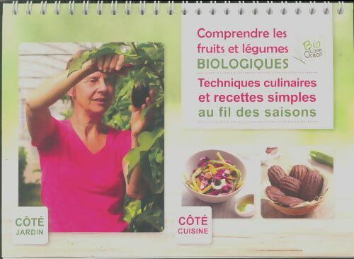 Comprendre les fruits et les légumes biologiques - Cécile Morvan -  Bio Loire Atlantique - Livre