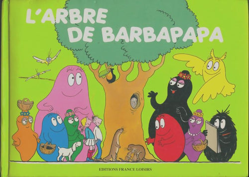 Livrenpoche : L'arbre de Barbapapa - Annette Tison - Livre