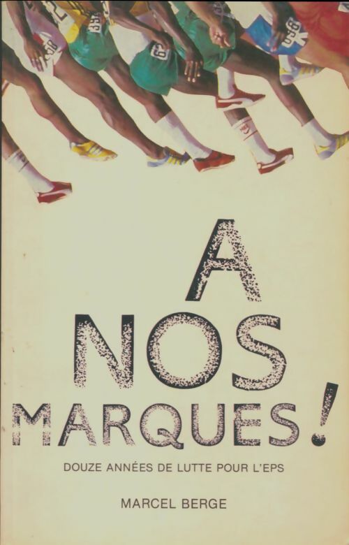 Livrenpoche : A nos marques !  - Marcel Berge - Livre