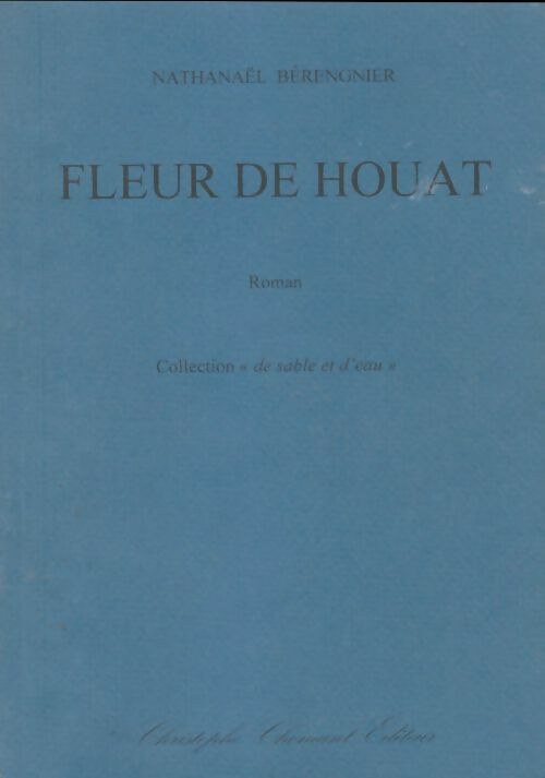Livrenpoche : Fleur de Houat - Nathanaël Bérengnier - Livre