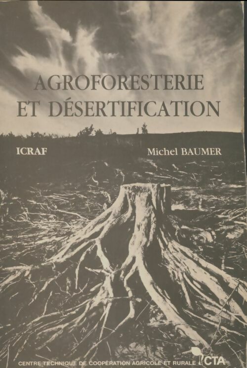 Livrenpoche : Agroforesterie et désertification - Michel Baumer - Livre