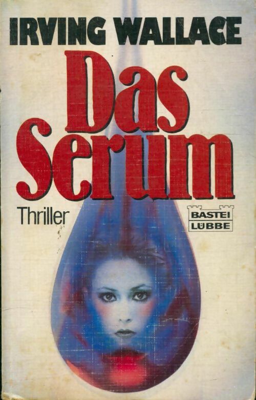 Livrenpoche : Das serum - Irving Wallace - Livre