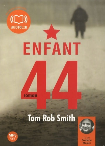 Livrenpoche : Enfant 44 . Audio livre 2cd mp3 - Tom Rob Smith - Livre