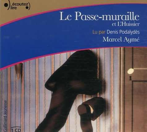 Le passe-muraille / L'huissier - Marcel Aymé -  Ecoutez lire - Livre