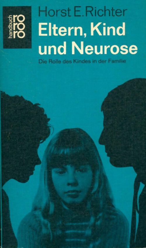 Livrenpoche : Eltern, Kind und Neurose - Horst E. Richter - Livre