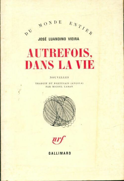 Livrenpoche : Autrefois, dans la vie - José Luandino Vieira - Livre