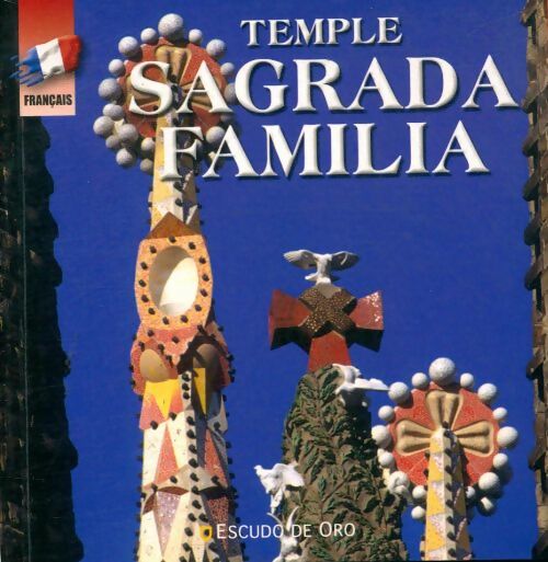Livrenpoche : Temple sagrada Familia - Jordi; Armengol Bonet - Livre