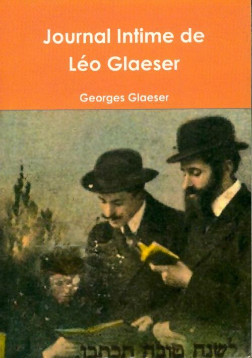 Livrenpoche : Journal intime de Léo Glaeser - Georges Glaeser - Livre
