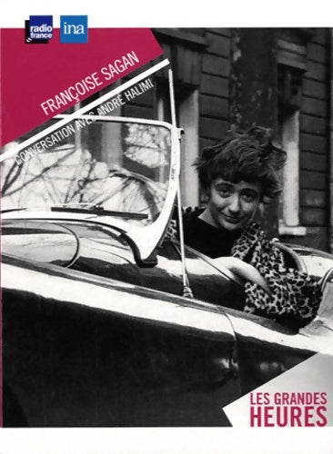 Livrenpoche : Françoise Sagan : Entretiens avec André Halimi. Livre audio - Françoise Sagan - Livre