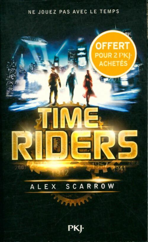 Livrenpoche : Time Riders Tome I - Alex Scarrow - Livre