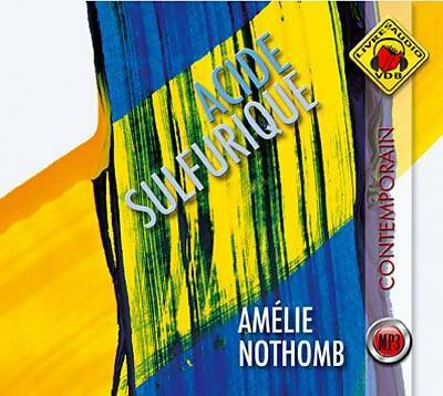 Livrenpoche : Acide sulfurique - Amélie Nothomb - Livre