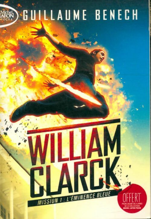 Livrenpoche : William Glarck Tome I : L'éminence bleue - Guillaume Benech - Livre
