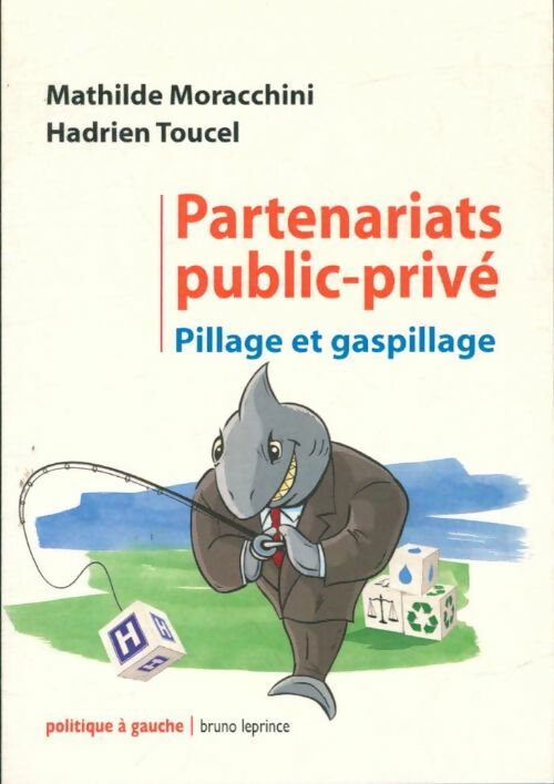 Livrenpoche : Partenariats public-privé - Hadrien Toucel - Livre