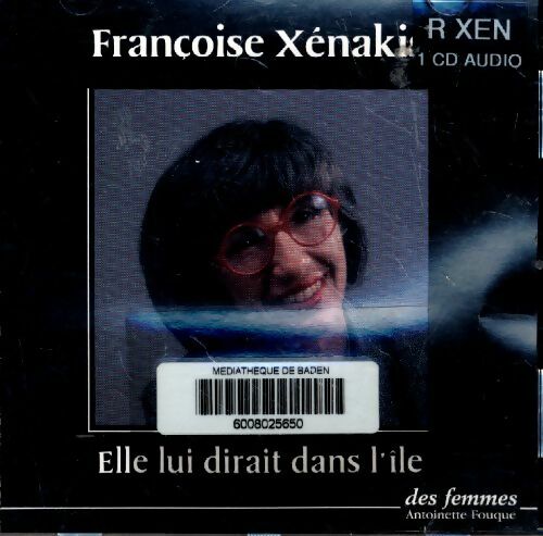 Livrenpoche : Elle lui dirait dans l'île - Françoise Xenakis - Livre