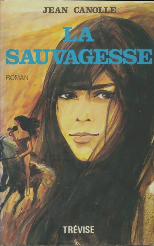 Livrenpoche : La sauvagesse - Jean Canolle - Livre