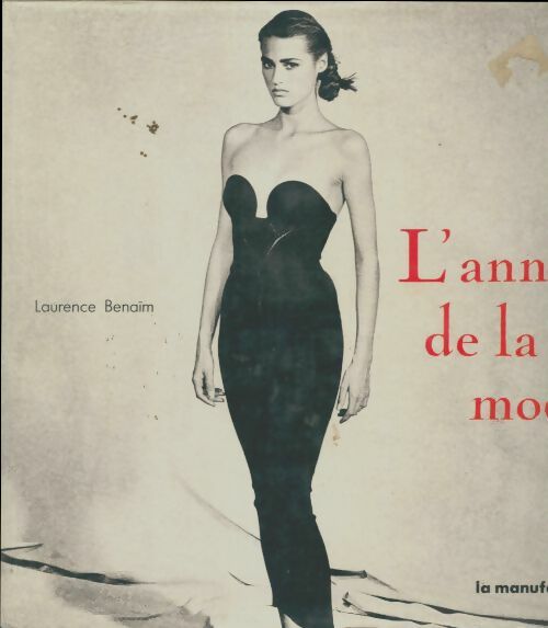 Livrenpoche : L'année de la mode 87-88 - Laurence Benaïm - Livre