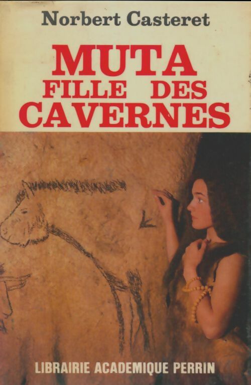 Livrenpoche : Muta, fille des cavernes - Norbert Casteret - Livre