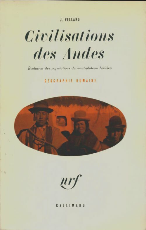 Livrenpoche : Civilisations des Andes - J. Vellard - Livre