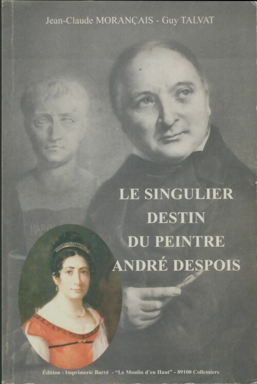 Le singulier destin du peintre André Despois - Guy Talvat -  Compte d'auteur GF - Livre