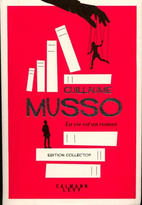 Livrenpoche : La vie est un roman - Guillaume Musso - Livre