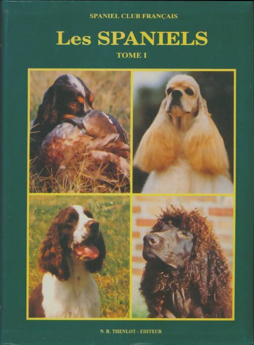 Livrenpoche : Les spaniels Tome I - Collectif - Livre